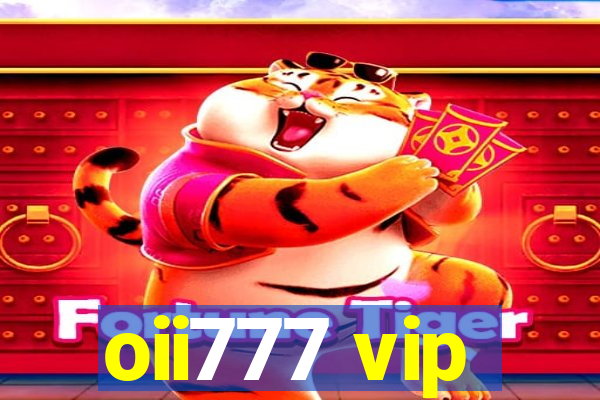 oii777 vip